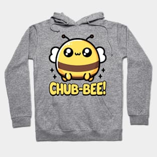 Chub-Bee! Cute Chubby Bee Pun Hoodie